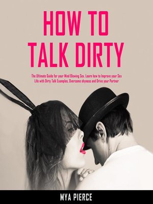 cover image of How to Talk Dirty